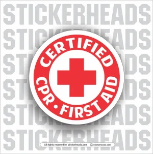 Certified CPR First Aid - REDCROSS  -  Funny Work Sticker