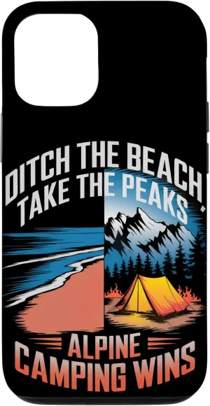 Ditch the Beach Take the Peaks Alpine Camping Case for iPhone 12/12 Pro