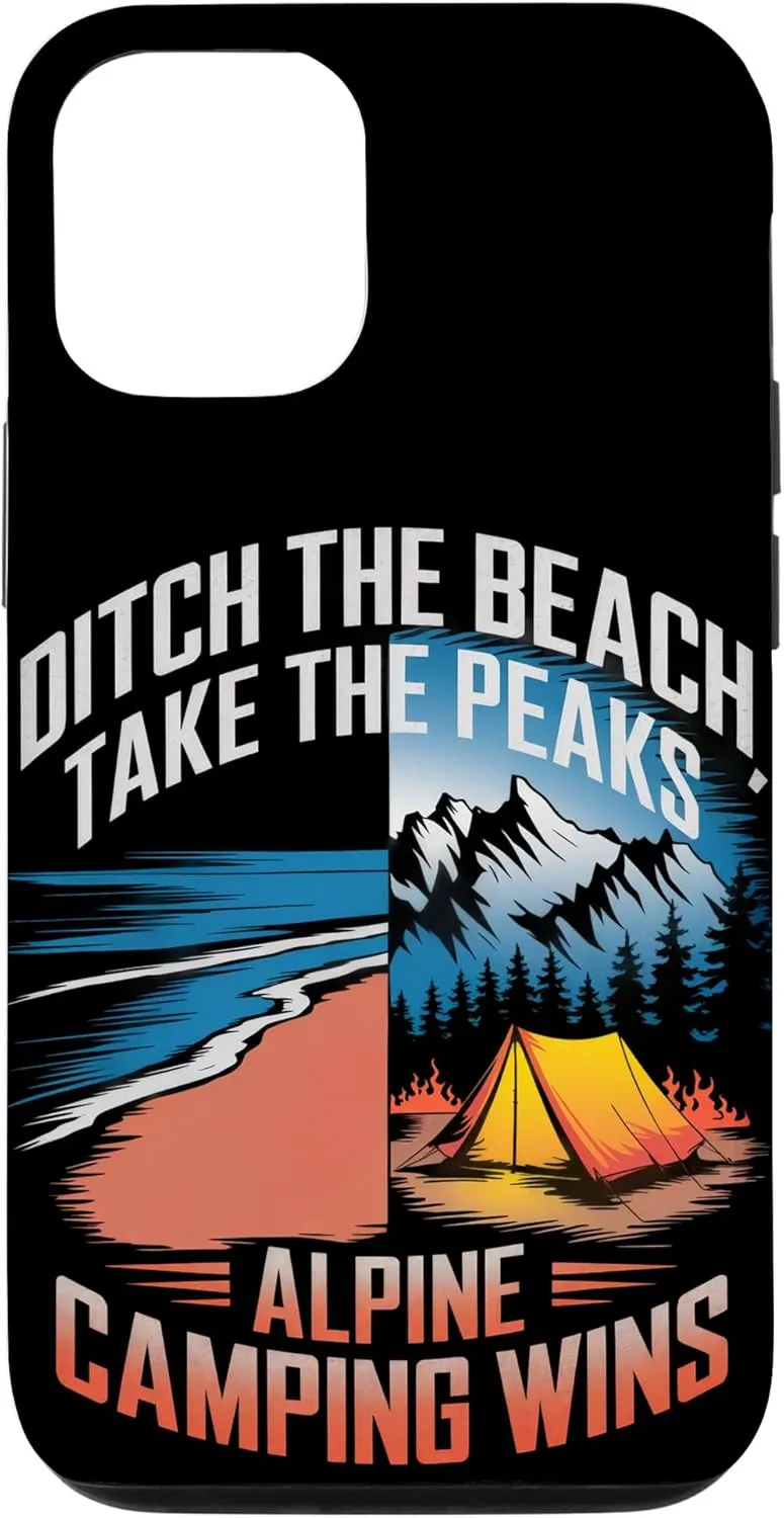 Ditch the Beach Take the Peaks Alpine Camping Case for iPhone 12/12 Pro