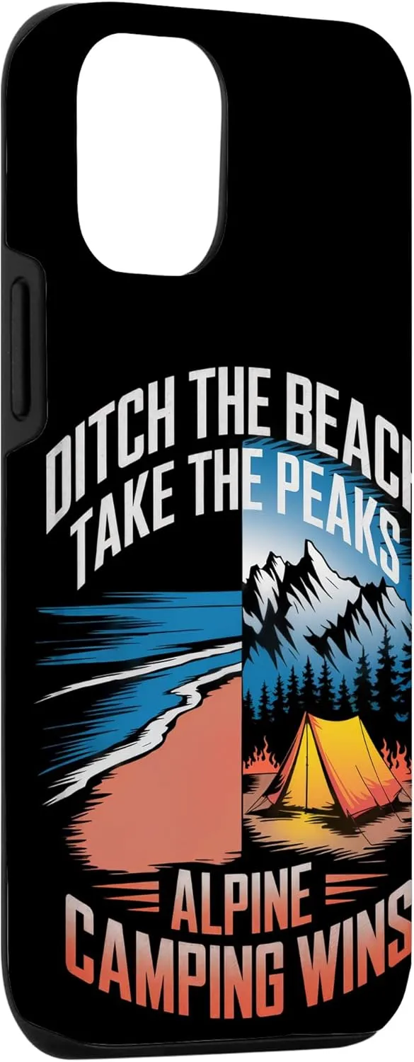 Ditch the Beach Take the Peaks Alpine Camping Case for iPhone 12/12 Pro