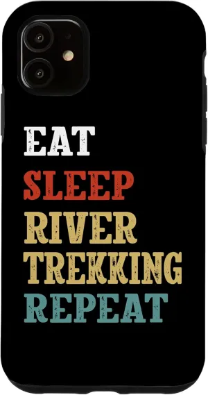 iPhone 11 Eat Sleep River Trekking Repeat River Tracing Summer Case