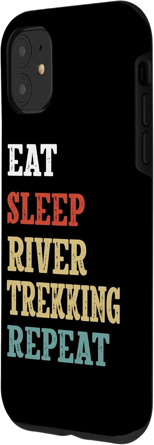 iPhone 11 Eat Sleep River Trekking Repeat River Tracing Summer Case