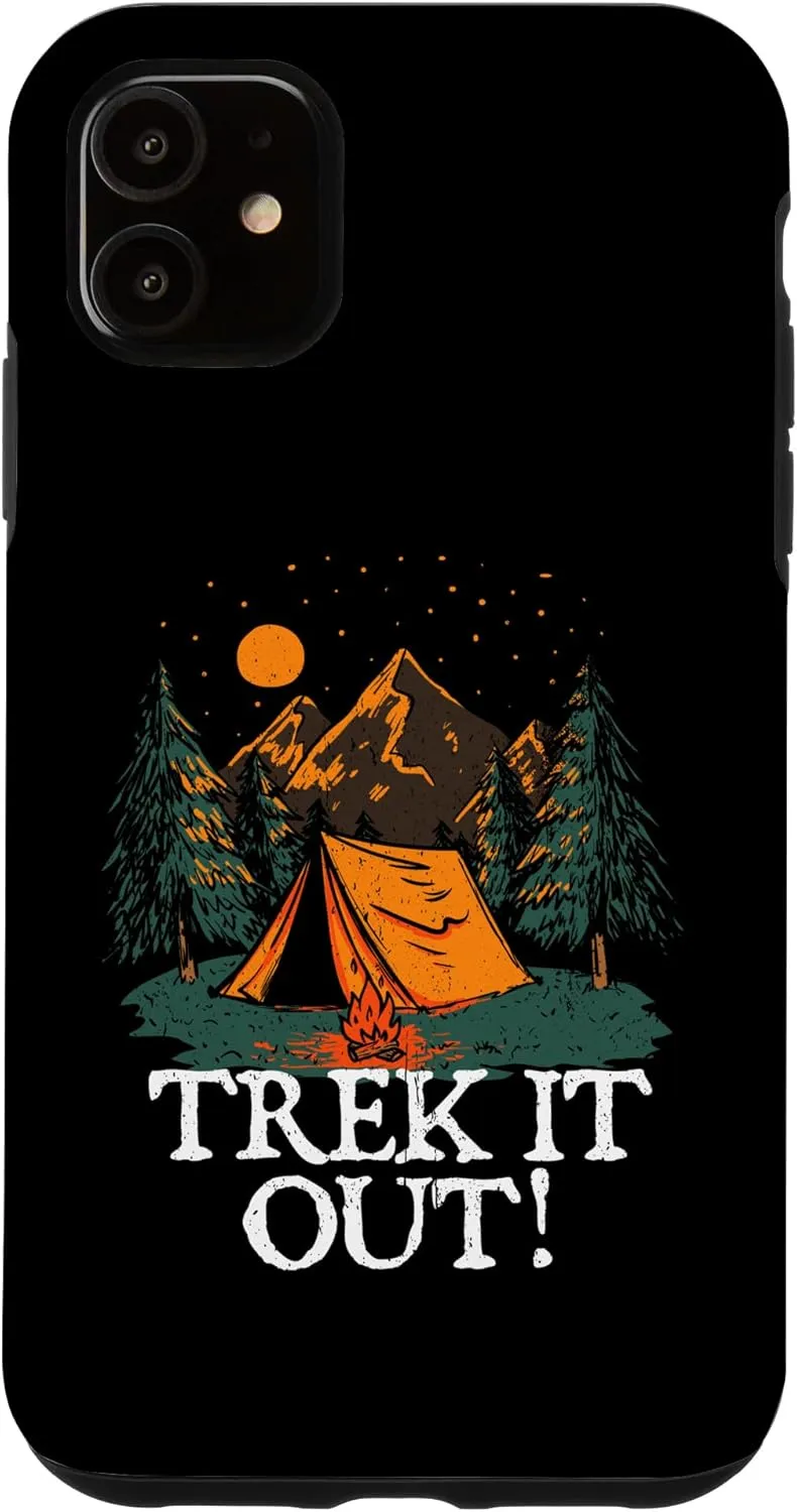 iPhone 11 Trek it Out! Hiking Mountain Hiker Summit Camping Vacation Case