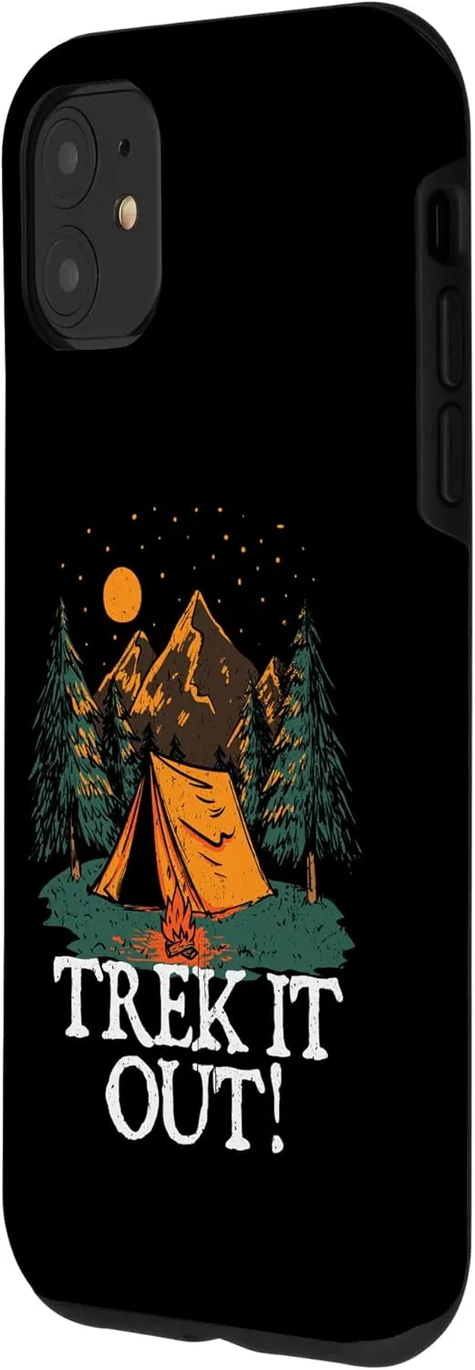 iPhone 11 Trek it Out! Hiking Mountain Hiker Summit Camping Vacation Case