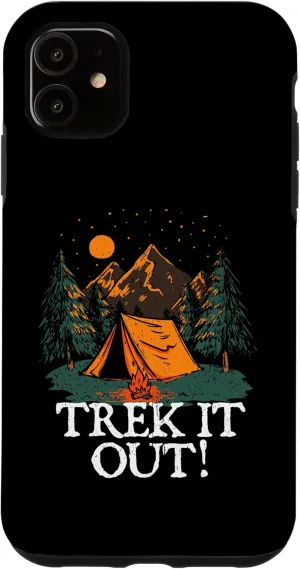 iPhone 11 Trek it Out! Hiking Mountain Hiker Summit Camping Vacation Case