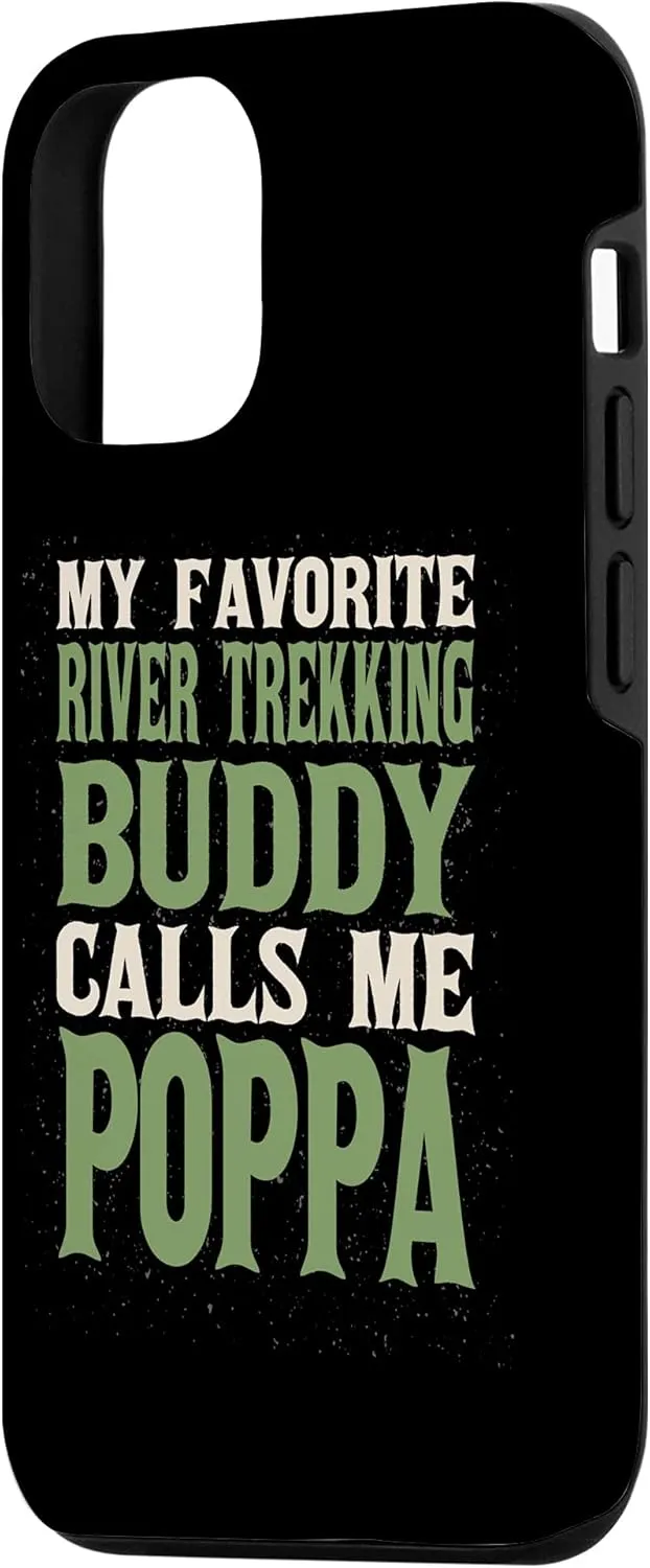 iPhone 12/12 Pro My Favorite Buddy River Trekking Poppa River Climbing Dad Case