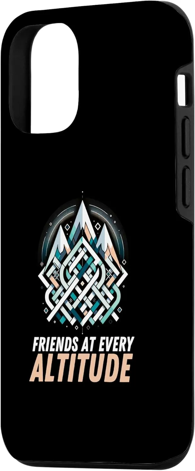 iPhone 13 Pro Friends At Every Altitude Girls Trip Trekking Tour Hiker Case