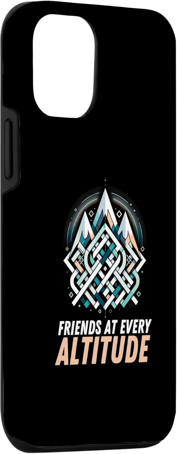 iPhone 13 Pro Friends At Every Altitude Girls Trip Trekking Tour Hiker Case