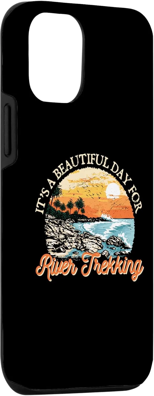 iPhone 15 Its a Beautiful Day for River Trekking River Climbing Funny Case