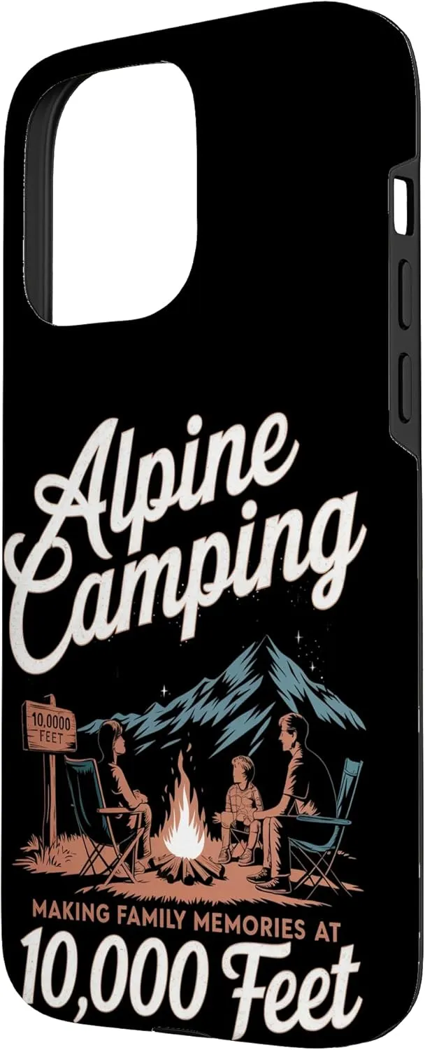 Making Family Memories at 10,000 Feet Alpine Camping Case for iPhone 15 Pro Max