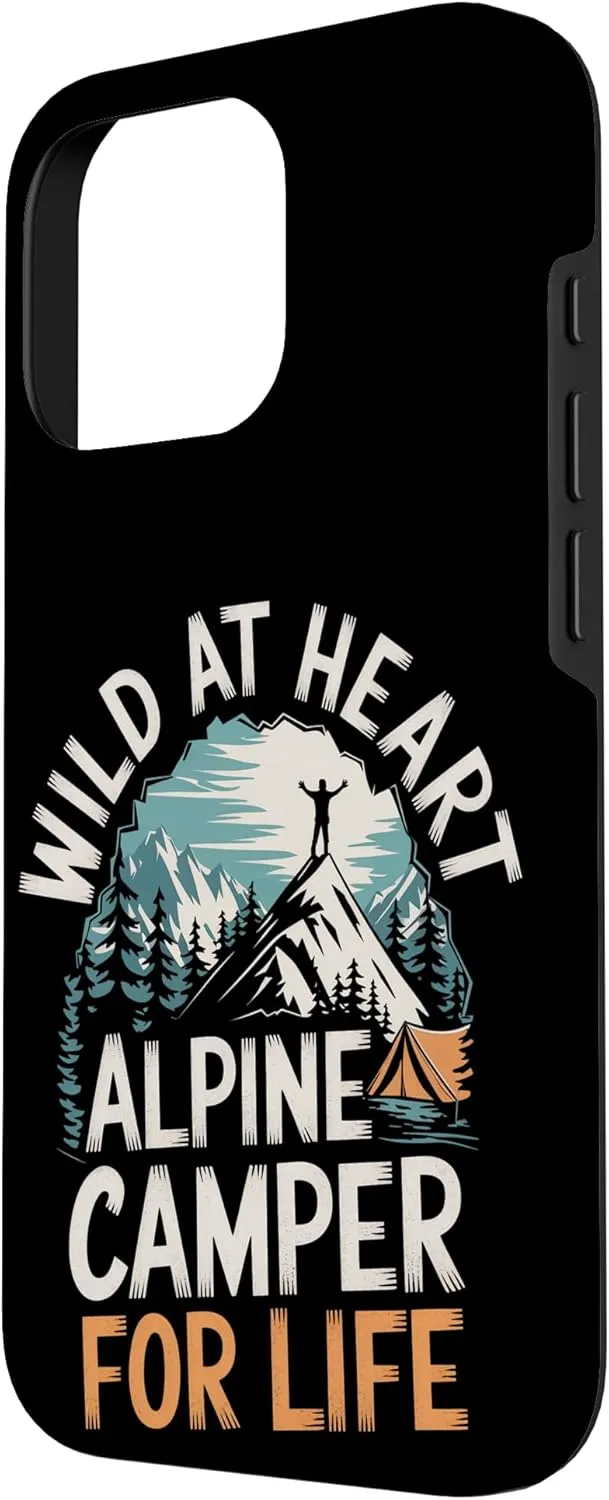 Wild at Heart Alpine Camper for Life Alpine Camping Case for iPhone 16 Pro